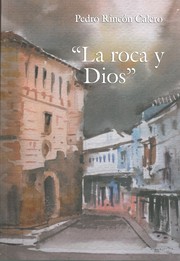 Cover of: La roca y Dios