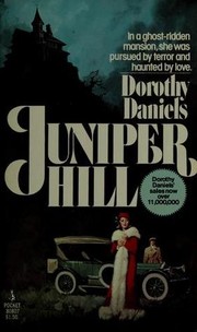 Cover of: Juniper Hill by Dorothy daniels