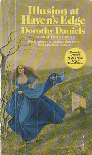 Cover of: Illusion at Haven's Edge by Dorothy daniels