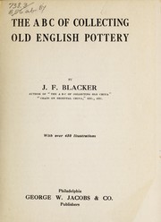 Cover of: The A B C of collecting old English pottery