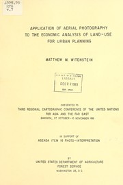 Application of aerial photography to the economic analysis of land-use for urban planning by Matthew M. Witenstein