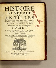 Cover of: Histoire generale des Antilles habitées par les François ... by Jean Baptiste Du Tertre