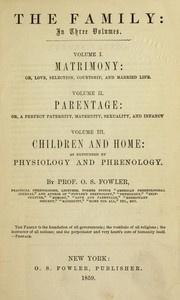 Cover of: The family ... as expounded by physiology and phrenology