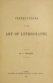 Cover of: Instructions in the art of lithography | C. Straker