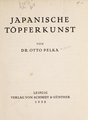 Cover of: Japanische TÃ¶pferkunst by Otto Pelka