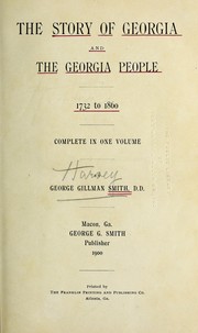 Cover of: The story of Georgia and the Georgia people, 1732 to 1860. by George Gilman Smith