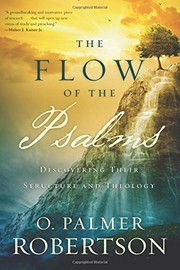 Cover of: The Flow of the Psalms: discovering their structure and theology