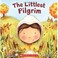 Cover of: The Littlest Pilgrim