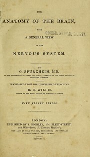 Cover of: The Anatomy of the Brain: With a General View of the Nervous System. by Johann Gaspar Spurzheim