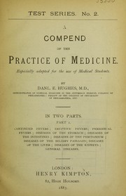 Cover of: A compend of the practice of medicine: especially adapted for the use of medical students