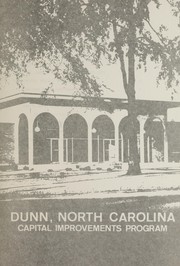 Cover of: Dunn, North Carolina, capital improvements program by Dunn Planning Board, Dunn Planning Board