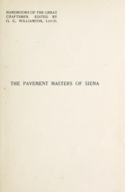 Cover of: The pavement masters of Siena (1369-1562) by Robert Henry Hobart Cust, Robert Henry Hobart Cust