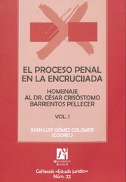 Cover of: El proceso penal en la encrucijada. Vol. I by 