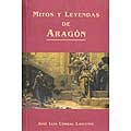 Cover of: Mitos y leyendas de Aragón by 