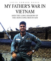 Cover of: MY FATHER'S WAR IN VIETNAM: And the Long Shadow of the Hon Cong Mountain
