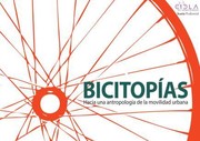 Bicitopías by Proyecto Cicla