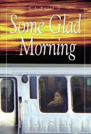 Some Glad Morning by Irene J. Steele