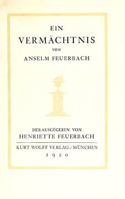 Cover of: Ein Vermächtnis von Anselm Feuerbach by Anselm Friedrich Feuerbach