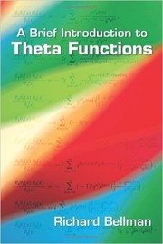 A Brief Introduction to Theta Functions by Richard Ernest Bellman