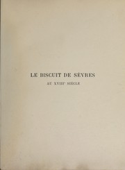 Cover of: Le biscuit de Sevres au XVIIIe siecle by Emile Bourgeois