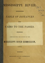 Cover of: Mississippi River: Table of distances from Cairo to the passes