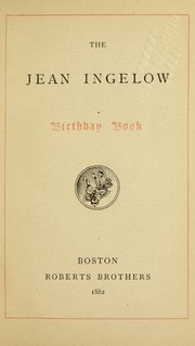 Cover of: The Jean Ingelow birthday book by Jean Ingelow