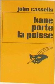 Cover of: Kane porte la poisse by John Cassells, John Cassells