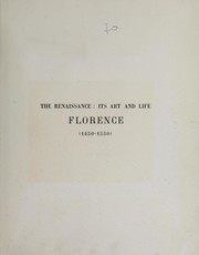 Cover of: The renaissance: its art and life; Florence (1450-1550)