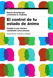 Cover of: El control de tu estado de ánimo: : Cambia lo que sientes, cambiando cómo piensas