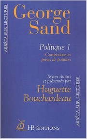 Cover of: George Sand - Politique : convictions et prises et position: Tome 1