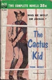 Cover of: The Cactus Kid / Kansas Guns (Classic Ace Double, D-356) | Tom West