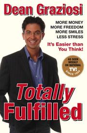 Cover of: Totally Fulfilled by Dean Graziosi