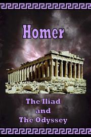 Cover of: Homer - The Iliad and The Odyssey by Όμηρος (Homer)
