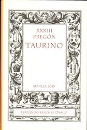 Cover of: XXXIII Pregón Taurino de Sevilla [2015]