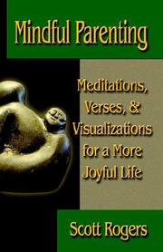 Cover of: Mindful Parenting: Meditations, Verses, and Visualizations for a More Joyful Life.