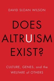 Cover of: Does altruism exist? : culture, genes, and the welfare of others by 