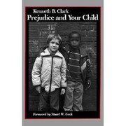 Cover of: Prejudice and your child. by Kenneth Bancroft Clark