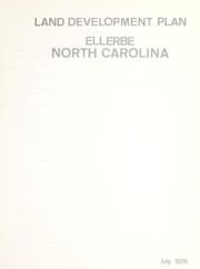 Cover of: Land development plan, Ellerbe, North Carolina by North Carolina. Division of Community Assistance. South Central Field Office