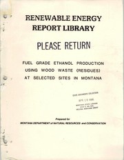 Cover of: Fuel grade ethanol production using wood waste (residues) at selected sites in Montana