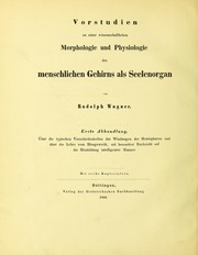 Cover of: Vorstudien zu einer wissenschaftlichen Morphologie und Physiologie des menschlichen Gehirns als Seelenorgan