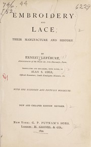 Cover of: Embroidery and lace: their manufacture and history