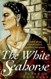 Cover of: The White Seahorse by Eleanor M. Fairburn