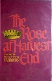 Cover of: The rose at harvest end