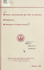 Packers and stockyards act, 1921, as amended; regulations; statments of general policy by United States. Agricultural Marketing Service. Packers and Stockyards Division