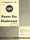 Cover of: A summary of the REA Power Use Conference held at the Edgewater Beach Hotel, Chicago, Ill., March 11, 1954