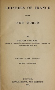 Cover of: Pioneers of France in the New World by Francis Parkman