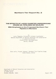 Cover of: The effects of large-diameter underground crude-oil pipelines on wildlife by Larry S. Thompson