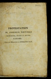 Cover of: Protestation de l'assemble e e lectorale scissionnaire, se ante au Louvre, contre celle se ante a   l'Oratoire