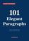 Cover of: 101 Elegant Paragraphs