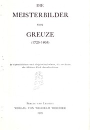 Cover of: Die Meister bilder von Greuze (1725-1805) by Jean-Baptiste Greuze